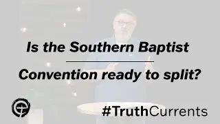 Is the Southern Baptist Convention ready to split?