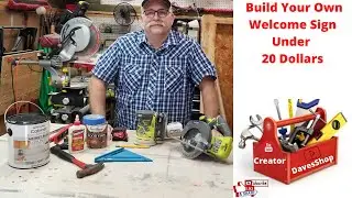 How To Build Your Own Welcome Sign Under 20 Dollars
