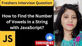 How to Find the Number of Vowels in a String with JavaScript |Javascript | Vowel Count | #javascript