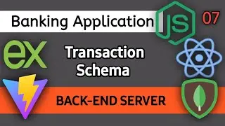 Creating a MERN Stack Application | Creating Transaction Schemas in Mongoose