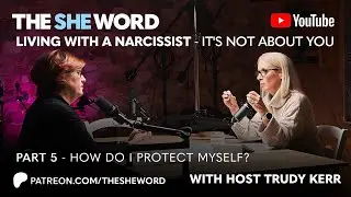 Living with a Narcissist - It's not about YOU' - Part 5 - How do I protect myself?