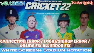 Cricket 22 All Errors Fixed ✅ | Login,Signing, White Screen, Connection Error Full Fix |101% working
