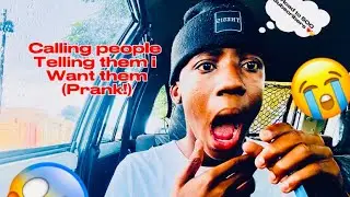 CALLING PEOPLE TELLING THEM I WANT THEM😱🇿🇦❤️(PRANK‼️)