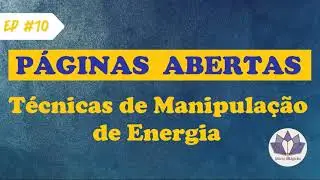 P&aacute;ginas Abertas #10 &ndash; T&eacute;cnicas de Manipula&ccedil;&atilde;o de Energia