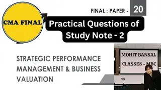 CMA FINAL - SPMBV - PAPER NO. 20 - PRACTICAL QUESTIONS OF STUDY NOTE - 2 - IMPORTANT TOPICS OF SPMBV