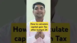 how to calculate capital gain after budget 2024 #incomeproperty