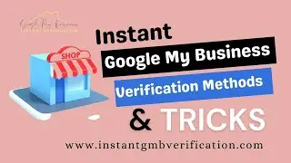 How to do Google My Business Instant Verification in 2020