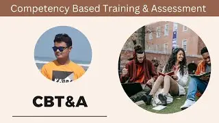 Competency Based Training & Assessment | CBT&A | Class 1