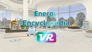 Energy Encyclopedia VR 2026 Trailer
