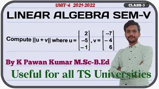 #Finding Norm of a sum of the vectors | #Linear Algebra | #OU | #PU | #KU | #TU | #MGU
