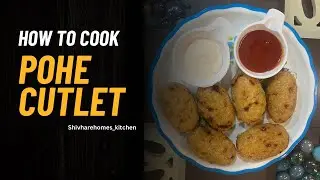 Poha Cutlet || Shivhare Homes Kitchen 