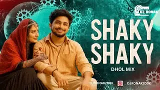 Shaky Shaky (Dhol Mix) | DJRONAK | Desi Vibes Edition