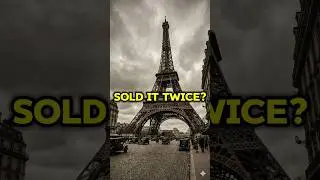 He Sold the Eiffel Tower... Twice?! 🇫🇷💰 #history #shorts #truecrime