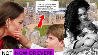 U.K MEDIA BEGIN piting Princess Lilibet v Louis? Are William&Kate behind this?Meghan wont allow this
