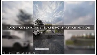 Tutorial Enscape : Render Portrait Mode (HP)
