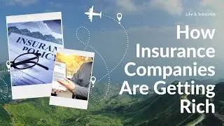 Unveiling The Secret: How Insurance Companies Rack Up Profits From Your Policy!