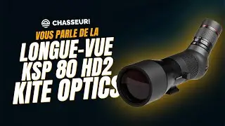 La KSP 80 HD2 : la LONGUE-VUE HAUT DE GAMME !