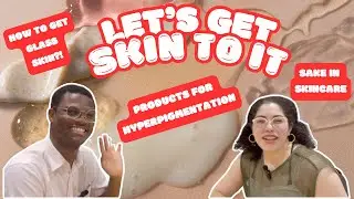 Skincare interview with Japanese book AUTHOR - Let's get SKIN TO IT Ep. 1