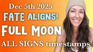 Gemini Full Moon 🌝 ALL SIGNS timestamp astrology  forecast ✨ Dec 4/5 2026