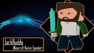 Minecraft Avatar Speedart - JackHuddo