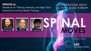 [ABT Spinal Moves Podcast] EP05: Research on Therapy Intensity and High-Tech Devices for ABT