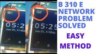 sammsung b310E NO NETWORK// SAMSUNG NETWORK PROBLEM