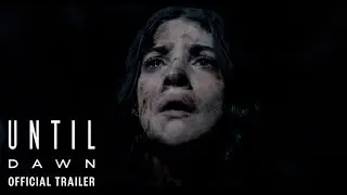 UNTIL DAWN &ndash; Official Trailer (HD)