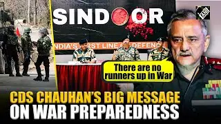 &ldquo;Our preparedness level&hellip;&rdquo; CDS Anil Chauhan quotes Operation Sindoor on efficient war preparedness