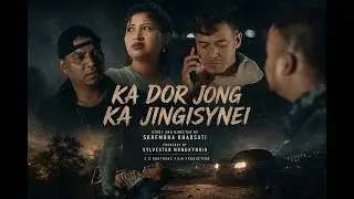 KA DOR JONG KA JINGISYNEI