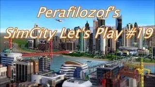 Perafilozof's SimCity Let's Play #19 (oil/refinery city)