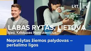 Nepra&scaron;ytas žiemos palydovas &ndash; per&scaron;alimo ligos | Labas rytas, Lietuva | 2026-01-03