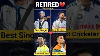 RETIRED💔जब Best Singer,Cricketer,Kabaddi और Footballer ने कहा अलविदा 😢#viratkohli#arijitsingh#shorts