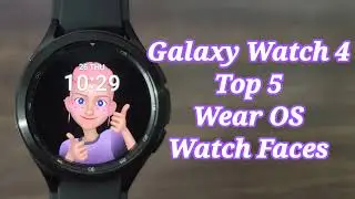 Top 5 New Galaxy Watch 4 Classic Wear OS Watch Faces