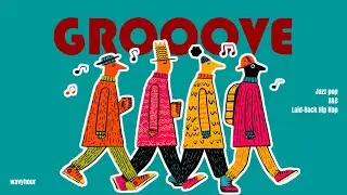 [playlist] Мгновенный грув, качай головой сразу🔥 | Jazzpop R&B laid-back MIX | Кафе·Учеба·Работа