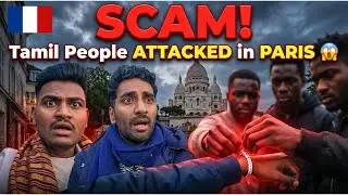 Are you coming to Paris? Don't miss this ⚠️ First Day in France | Tamil SCAM Warning