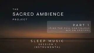 Sleep Music Session 1 Instrumental (Part 1)