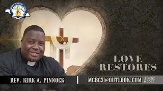 Love Restores | Greenvale Baptist Church (Rev. Kirk A. Pinnock) | January 25, 2026