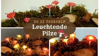 Leuchtende DIY Pilze basteln |  Herbstliche Lichterkette aus Heißkleber basteln | Ronja Ready DIY