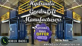 Hydraulic Goods Lift |Chennai | Trichy | Madurai | Vellore | Hosur | Karur | Salem | Erode