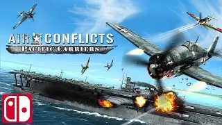 Air Conflicts Pacific Carriers Trailer || Nintendo Switch