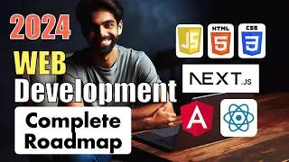 Roadmap To Become Frontend Developer In 2024 - Free Resources, React.js, Angular, Next.js