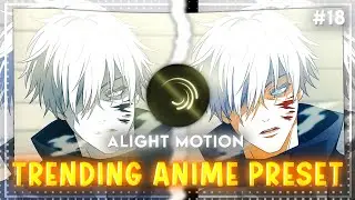 +3 популярных пресета для TikTok #18[ XML+CC+MATERIAL ]#anime #alightmotionpresets #jjk #bluelock...