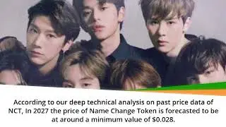 Name Change Token Price Prediction 2022, 2025, 2030  NCT Price Forecast  Cryptocurrency Price Predic