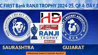 Ranji Trophy 2025 Highlights | Saurashtra vs Gujarat Day 3 | Ranji Trophy Live Match Today