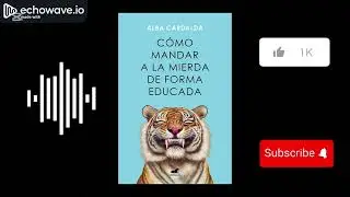 ✅ “Cómo Mandar a la Mierda de Forma Educada” | Resumen del Libro de Alba Cardalda