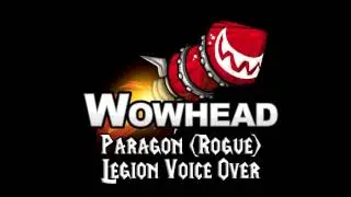 Paragon Rogue - Voice Over - Legion