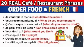 🔥20 Real French Phrases at Restaurant🍛 🇫🇷 | Order Food in French: French Conversation at the Cafe 