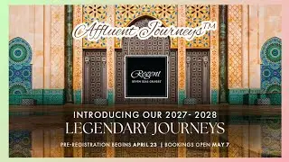Regent World Cruise 2028 Preview | Pre-register now with Affluent Journeys!