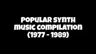 Popular synth music compilation 1977 - 1989