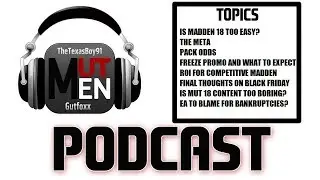 THE MUT MEN MADDEN PODCAST #89 - YABOYSAVAGE ON THE STATE OF MADDEN 18